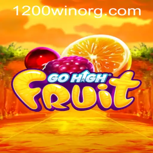GoHighFruit: Your Guide to Winning Big with 1200win PH Login